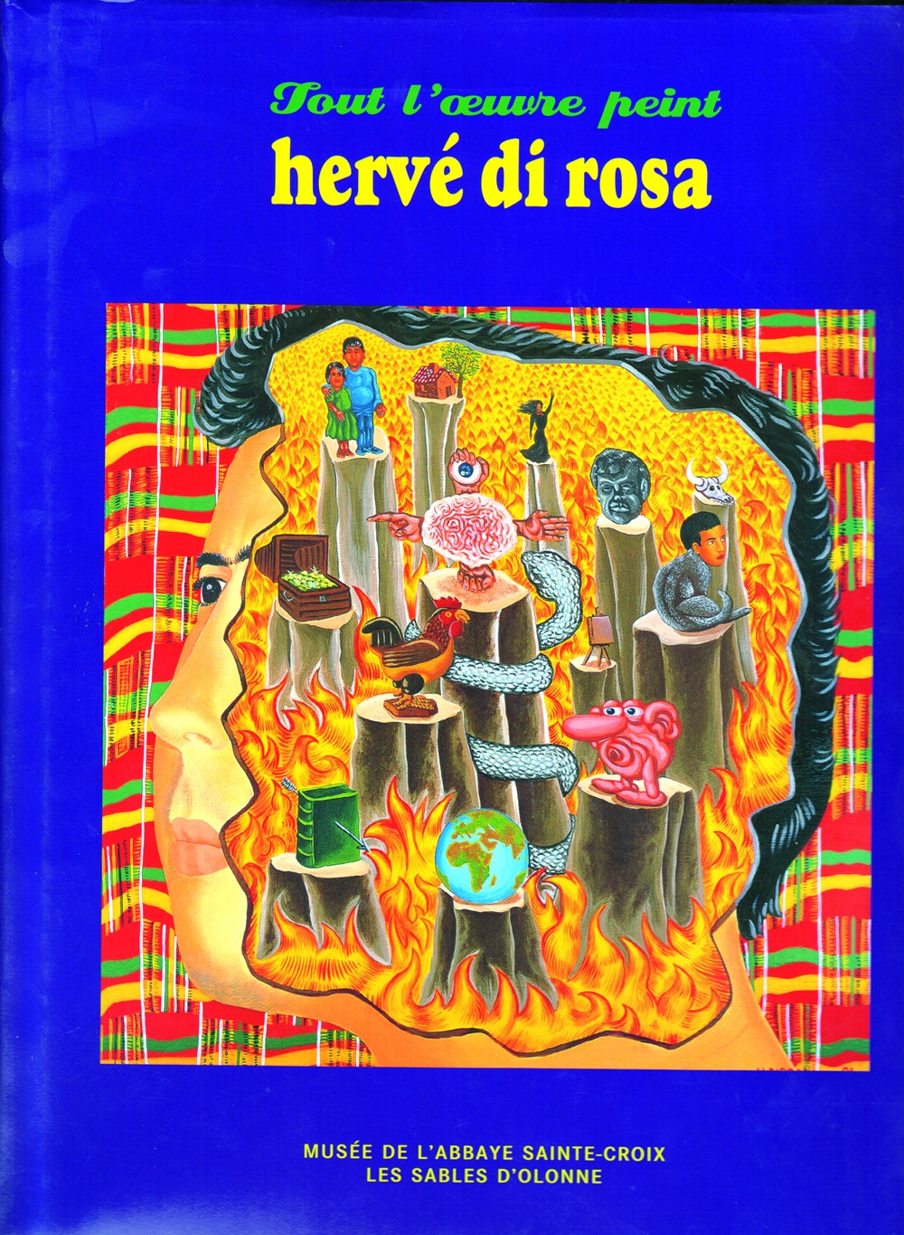 Tout l’oeuvre peint Hervé Di Rosa